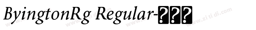 ByingtonRg Regular字体转换